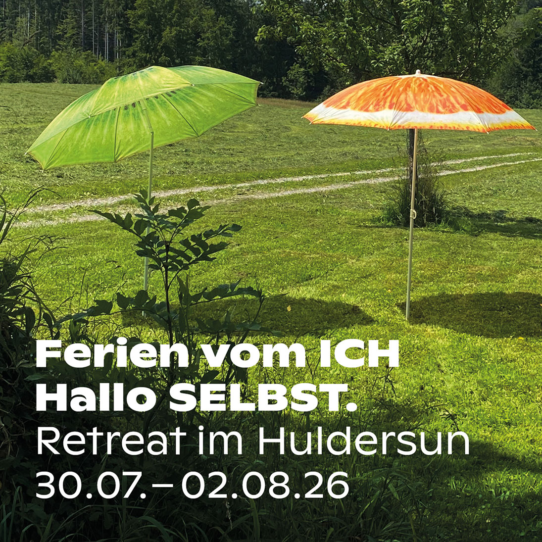 FERIEN VOM ICH #Retreat